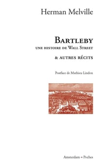 Bartleby - une histoire de wall street et autres recits