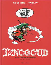 Iznogoud Hors-Série : 6 histoires de Jean Tabary de 1978 à1989