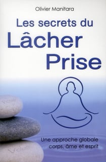Les secrets du lâcher prise