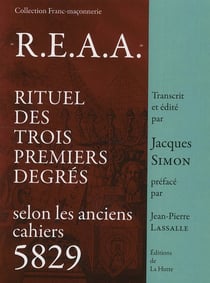 REAA RITUEL DES TROIS PREMIERS DEGRES SELON LES ANCIENS CAHIERS 5829