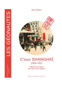 C'était Shanghaï 1926-1931