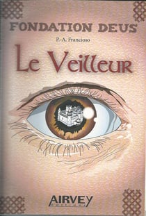 Fondation deus t.1 - le veilleur