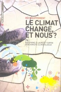 Le climat change, et nous ?