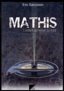 Mathis, l'enfant qui venait du froid