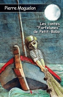 Les contes "farfelunes" de petit-bobo
