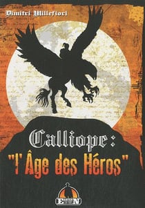 Calliope : l'âge des héros