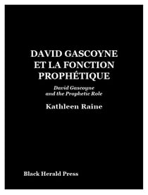David gascoyne et la fonction prophétique - david gascoyne and the prophetic role