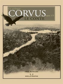 La trilogie Corvus Tome 1 : Le conte