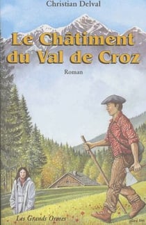 Le châtiment du val de Croz