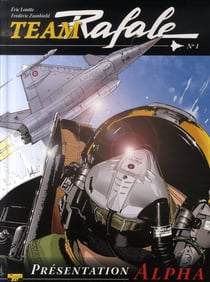 Team Rafale Tome 1 : présentation alpha