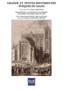 Grande et petites histoires des évèques du mans