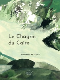 Le chagrin du cairn