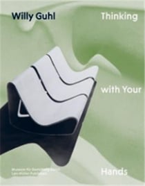 Willy guhl thinking with your hands