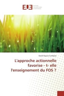 L'approche actionnelle favorise - t- elle l'enseignement du FOS ?