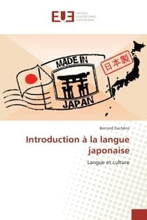 Introduction A la langue japonaise : Langue et culture