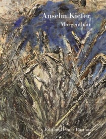 Anselm kiefer morgenthau