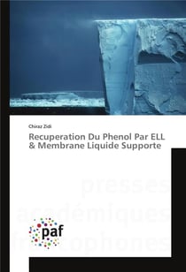 Récuperation du phénol par ELL & membrane liquide supporte