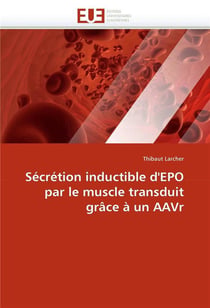 Secretion inductible d'epo par le muscle transduit grace a un aavr