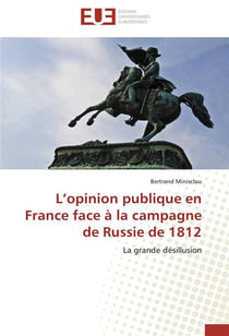 L opinion publique en france face a la campagne de russie de 1812