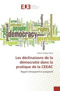 Les déclinaisons de la démocratie dans la pratique de la CEEAC : Regard rétrospectif et prospectif