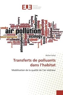 Transferts de polluants dans l'habitat : Modélisation de la qualité de l'air intérieur
