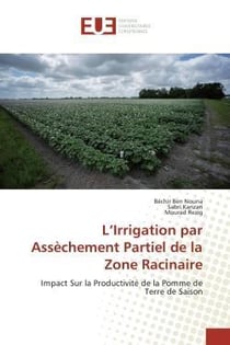 L'irrigation par assechement partiel de la zone racinaire