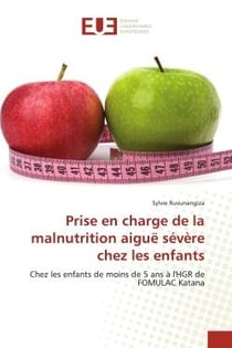 Prise en charge de la malnutrition aiguë sévère chez les enfants : Chez les enfants de moins de 5 ans à l'HGR de FOMULAC Katana