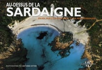 Au-dessus de la Sardaigne - en vol sur l'île-continent et sa mer d'émeraude