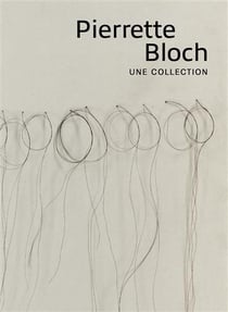 Pierette Bloch, une collection
