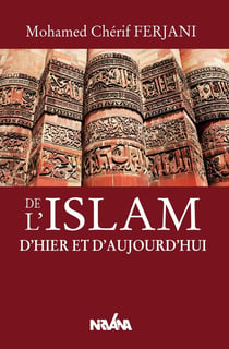 De l'islam d'hier et d'aujourd'hui