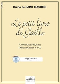 Le petit livre de Gaëlle : 7 pièces faciles pour piano
