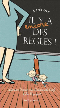 À l'école, il y a (encore) des règles !