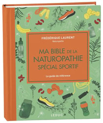 Ma bible de la naturopathie spécial sportif