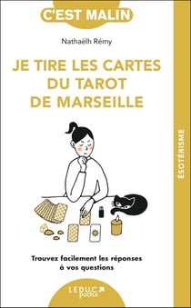 C'est malin poche : Je tire les cartes du tarot de Marseille : Trouvez facilement les réponses à vos questions
