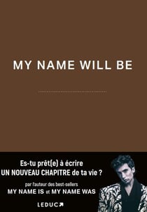 My name will be : Es-tu prêt(e) à écrire un nouveau chapitre de ta vie ?