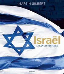 Israël, 120 ans d'histoire