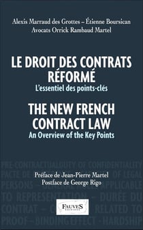 Le droit des contrats réformé. The New French Contract Law : L'essentiel des points-clés