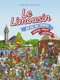Limousin au fil du temps : Cherche et trouve