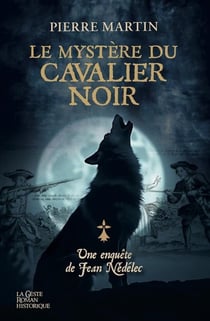 MYSTERE DU CAVALIER NOIR - LES ENQUETES DE JEAN NEDELEC