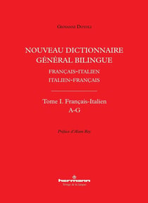 Nouveau dictionnaire général bilingue français-italien/italien-français, tome I : Français-Italien, lettres A-G