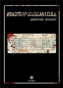#badtripsouscanicule