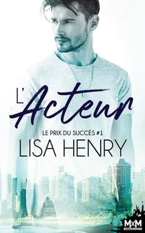 Le prix du succès Tome 1 : L'acteur