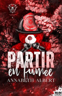 Les guerriers du feu Tome 4 : Partir en fumée
