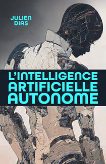 L'Intelligence artificielle autonome
