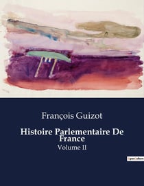 Histoire Parlementaire De France : Une exploration des réformes éducatives en France au XIXe siècle
