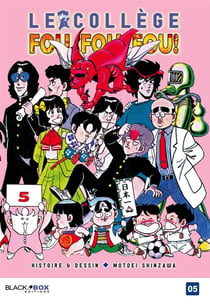 Le college fou, fou, fou t.5