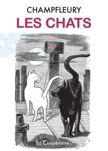 Les chats - histoire, moeurs, observations, anécdotes.
