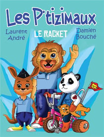 Les P'tizimaux : le racket