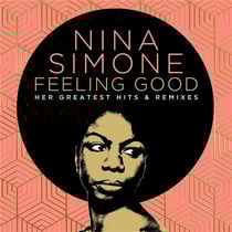Feeling Good: Her Greatest Hits & Remixes