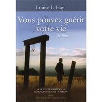 Vous pouvez guérir votre vie